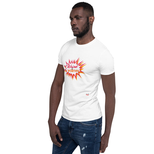 Weird & Worthy Short-Sleeve T-Shirt (Pow)