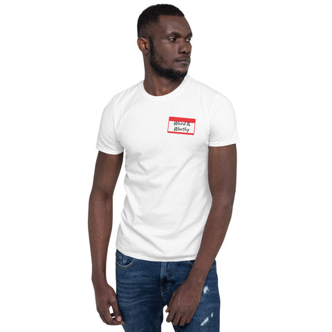 Weird & Worthy Short-Sleeve T-Shirt (Name Tag)