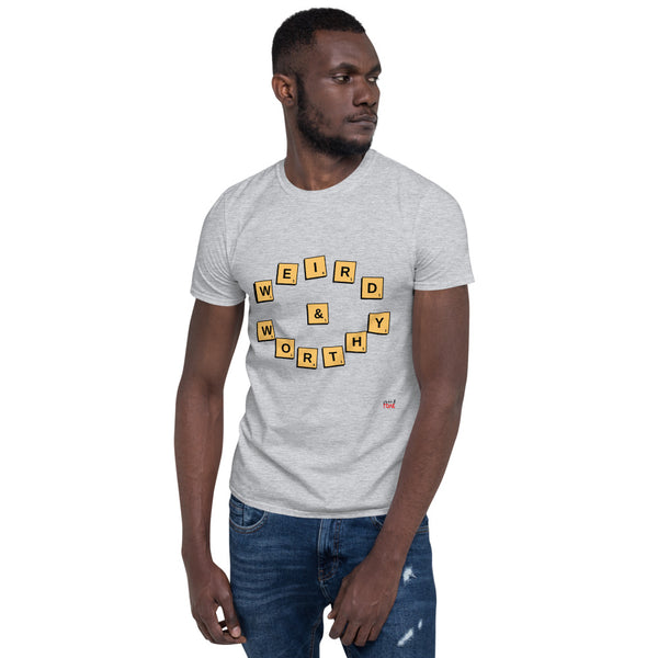 Weird & Worthy (Scrabble) T-Shirt