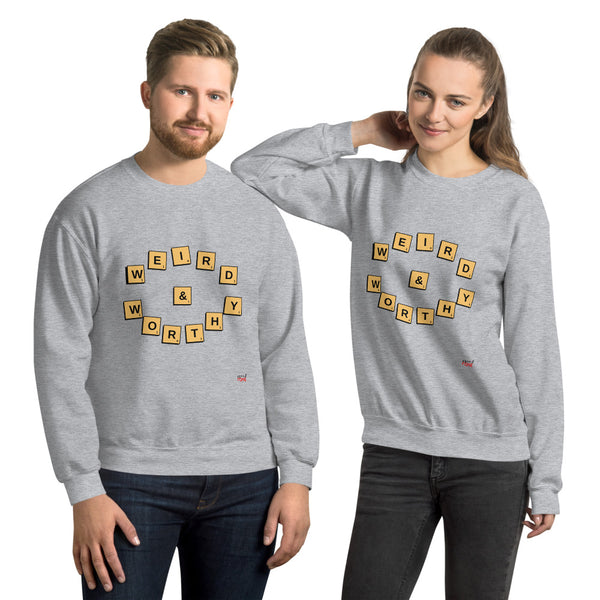 Weird & Worthy Sweatshirt (Scrabble)