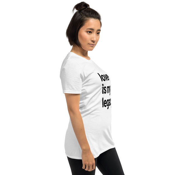 Love Is My Legacy - White or Grey Short-Sleeve T-Shirt