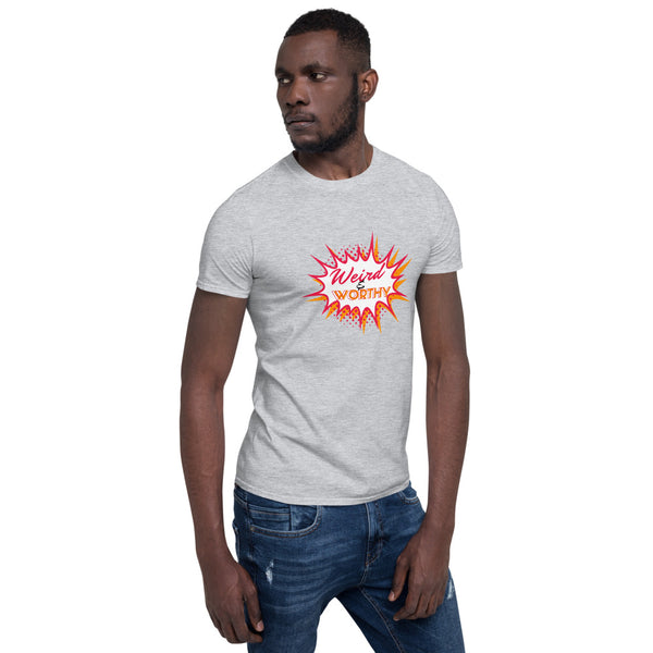 Weird & Worthy Short-Sleeve T-Shirt (Pow)